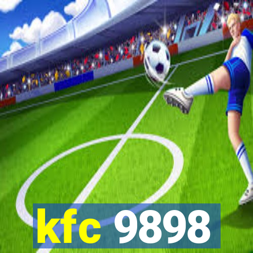 kfc 9898